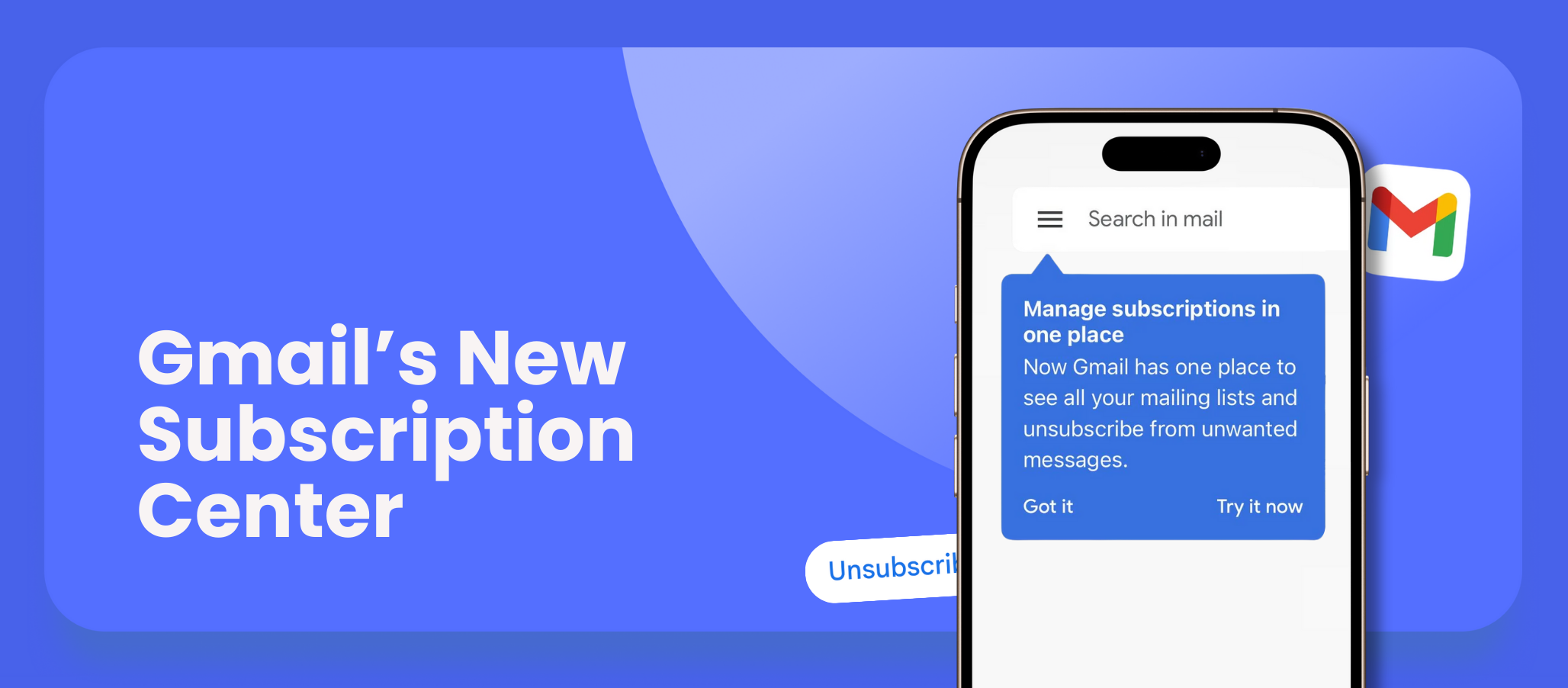 Blog hero image. Blue background with iPhone showing Gmail's new Manage Subscriptions interface with UI elements surrounding it. Text says "Gmail's New Subscription Center".